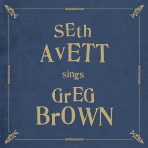 Sings Greg Brown by Avett, Seth