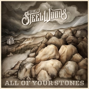 All of Your Stones by Steel Woods