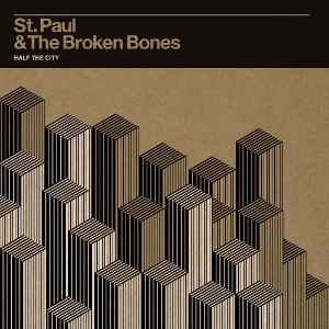Half the City by St. Paul & the Bro...