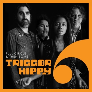 Full Circle and Then Some by Trigger Hippy