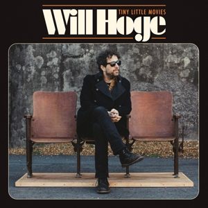 Tiny Little Movies by Hoge, Will