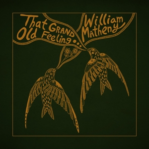 That Grand, Old Feeling by Matheny, William