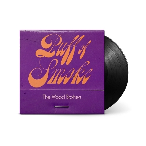 Puff of Smoke by Wood Brothers