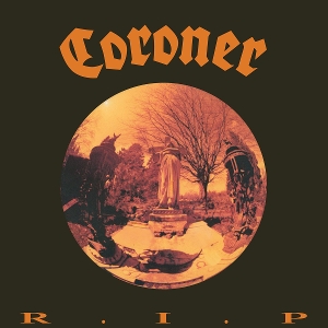 R.I.P. by Coroner