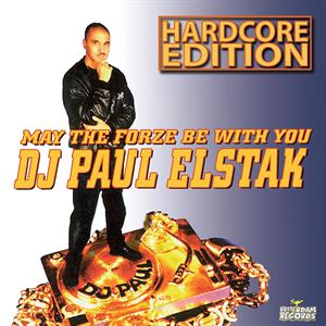 May the Forze Be With You (Hardcore Edition) by Elstak, Paul