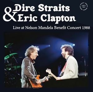 Live At Nelson Mandela Benefit Concert 1988 by Clapton, Eric & Dire S...