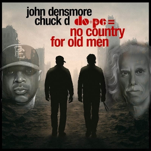 Do+Pe + No Country For Old Man by D, Chuck & John Densmore