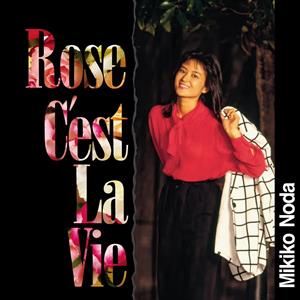 Rose C'est La Vie by Noda, Mikiko