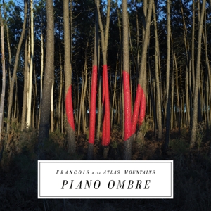 Piano Ombre by Francois & the Atl...
