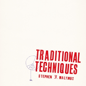 Traditional Techniques by Malkmus, Stephen