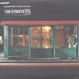A Grand Don't Come For Free by Streets