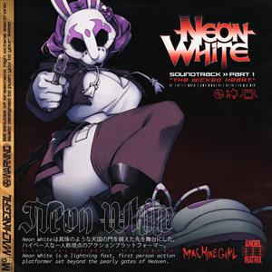 Neon White Soundtrack Pt.1 "Wicked Heart" by Machine Girl