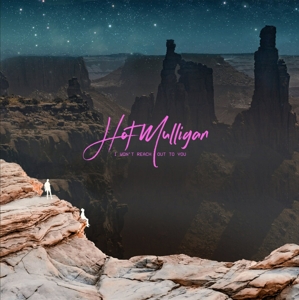 I Won't Reach Out To You by Hot Mulligan