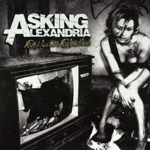 Reckless and Relentless by Asking Alexandria