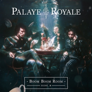 Boom Boom Room (Side B) by Palaye Royale