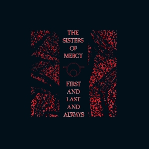 First and Last and Always by Sisters of Mercy