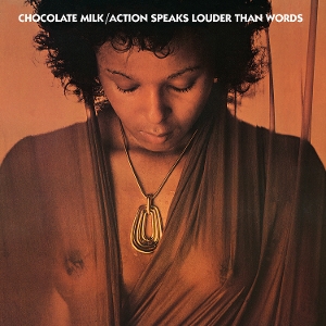 Action Speaks Louder Than Words by Chocolate Milk