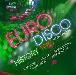 Euro Disco History 1985 - Vinyl Edition