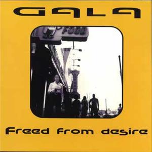 Freed From Desire by Gala