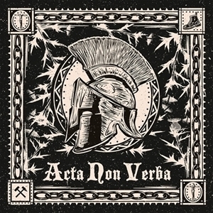 Acta Non Verba by Acta Non Verba