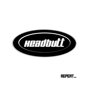 Repeat by Headbutt