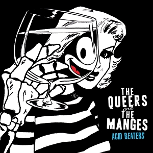 Acid Beaters by Queers & the Manges