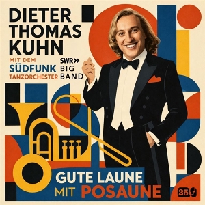 Gute Laune Mit Posaune by Kuhn, Dieter Thomas &A...