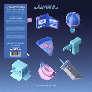 Hot-N-Ready Remixes Delivered By Pizza Hotline by Pizza Hotline