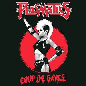 Coup De Grace by Plasmatics