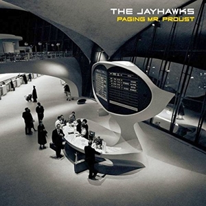 Paging Mr. Proust by Jayhawks