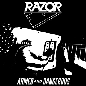 Armed and Dangerous by Razor