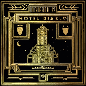 Hotel Diablo by Machine Gun Kelly