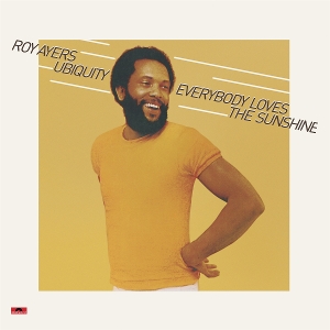 Everybody Loves the Sunshine by Roy Ayers Ubiquity