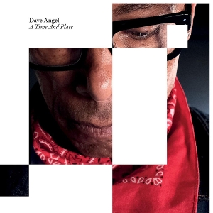 A Time and Place by Angel, Dave