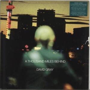 A Thousand Miles Behind by Gray, David