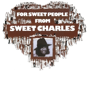 For Sweet People From by Sweet Charles Sherrell