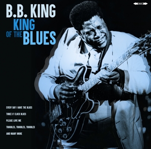 King of the Blues by King, B.B.