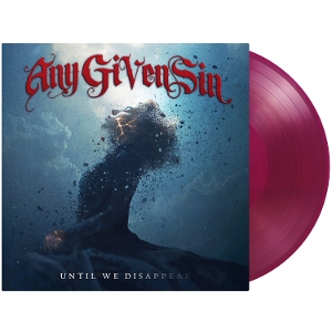 Until We Disappear by Any Given Sin