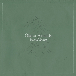 Island Songs by Arnalds, Olafur
