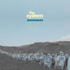The System by Ranaldo, Lee