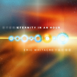 Eternity In an Hour by Whitacre, Eric