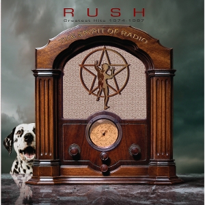 The Spirit of Radio: Greatest Hits 1974-1987 by Rush