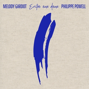 Entre Eux Deux by Melody Gardot, Philipp...