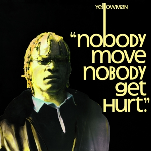 Nobody Move Nobody Get Hurt by Yellowman