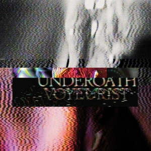 Underoath Voyeurist Digital Ghost
