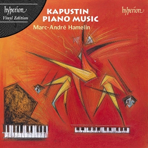 Kapustin: Piano Music by Hamelin, Marc-Andre