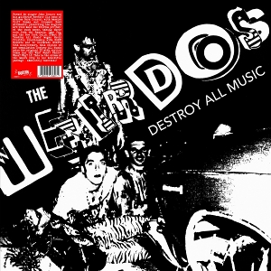 Destroy All Music by Weirdos