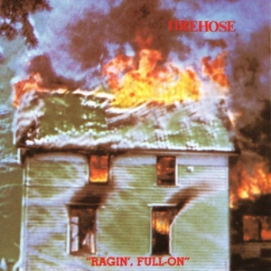Ragin' Full-On by Firehose