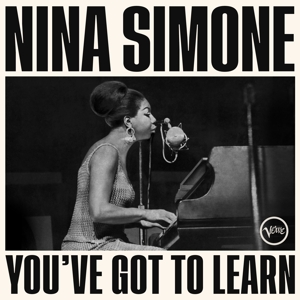 You've Got To Learn by Simone, Nina