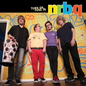 Turn On, Tune In by Nrbq